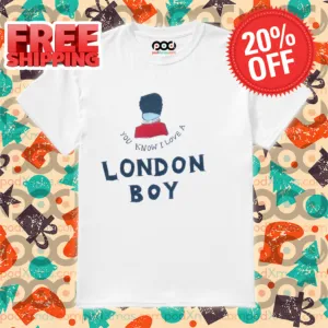 You Know I Love A London Boy 2024 Shirt