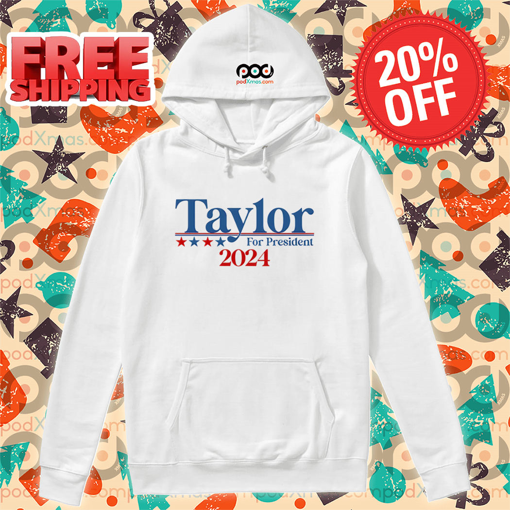 Taylor For President 2024 Shirt