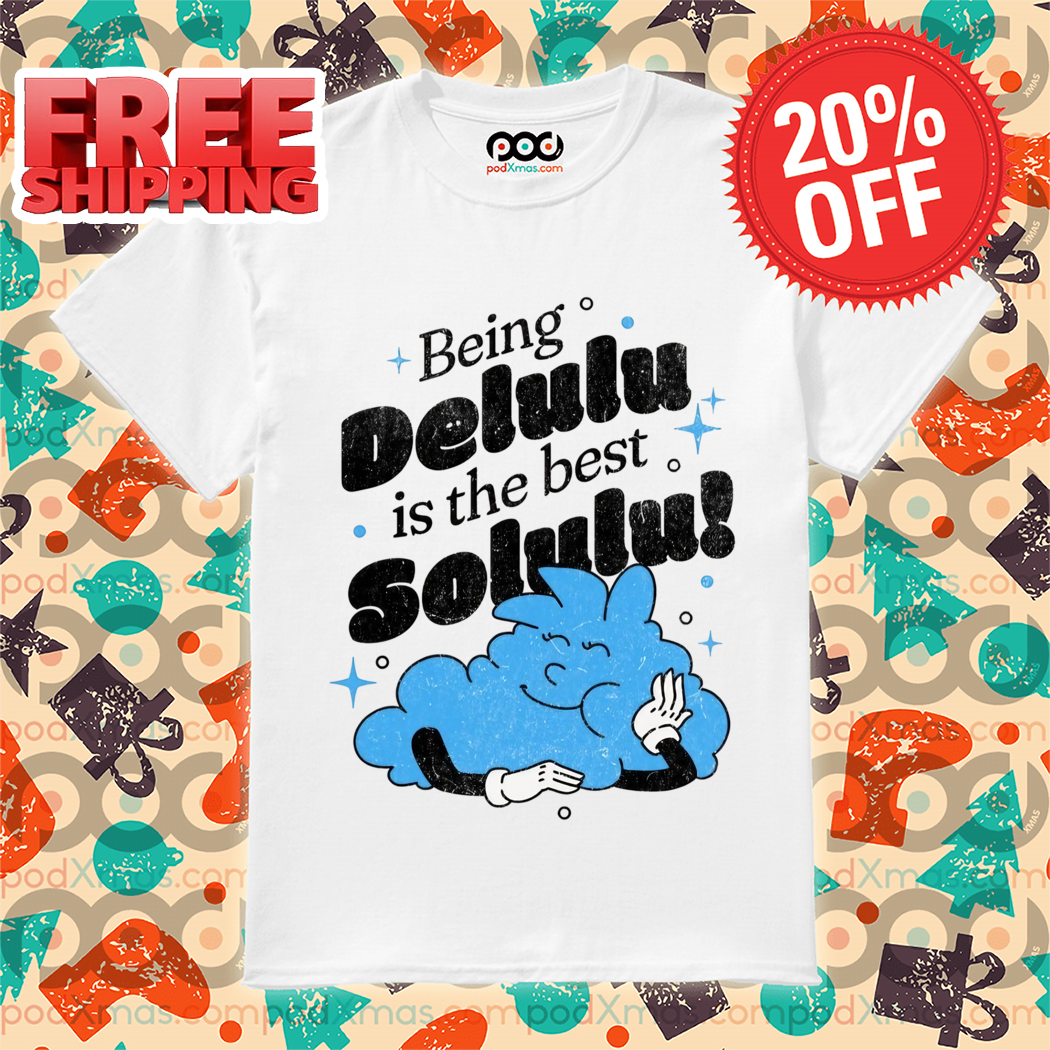 Cloud Being Belulu Is The Best Solulu Vintage 2024 Shirt