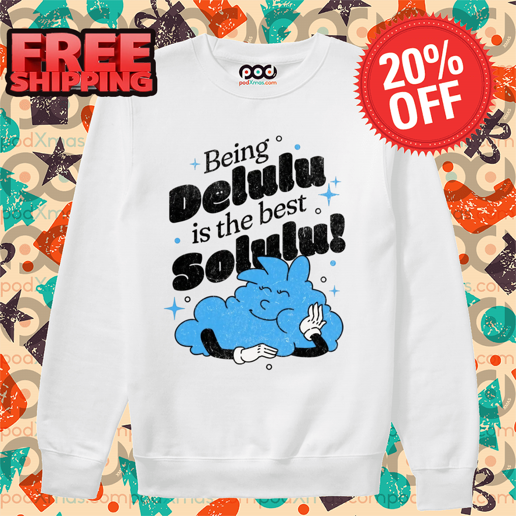 Cloud Being Belulu Is The Best Solulu Vintage 2024 Shirt