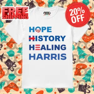 Hope History Healing Harris 2024 Shirt