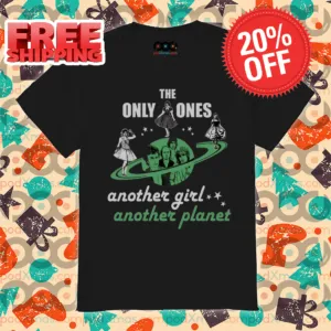 The Only Ones Another Girl Another Planet Shirt