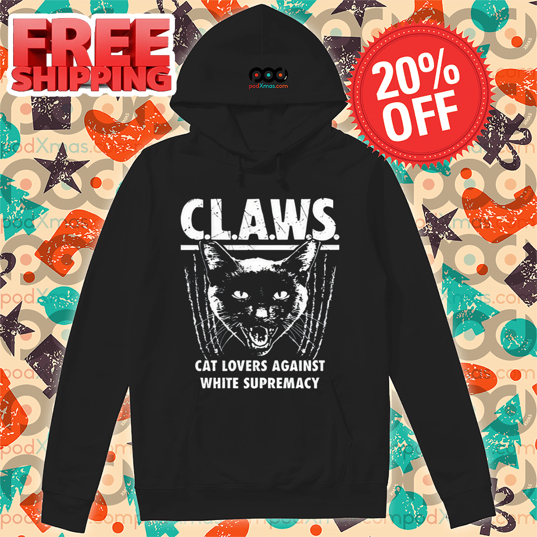 Claws Cat Lovers Against White Supremacy Shirt