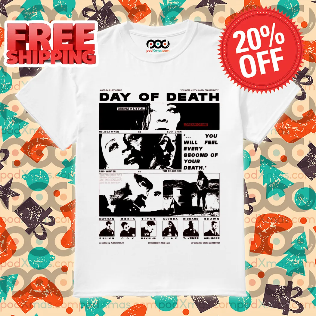 Day Of Death You Will Feel Every Second Of Your Death 2024 Shirt