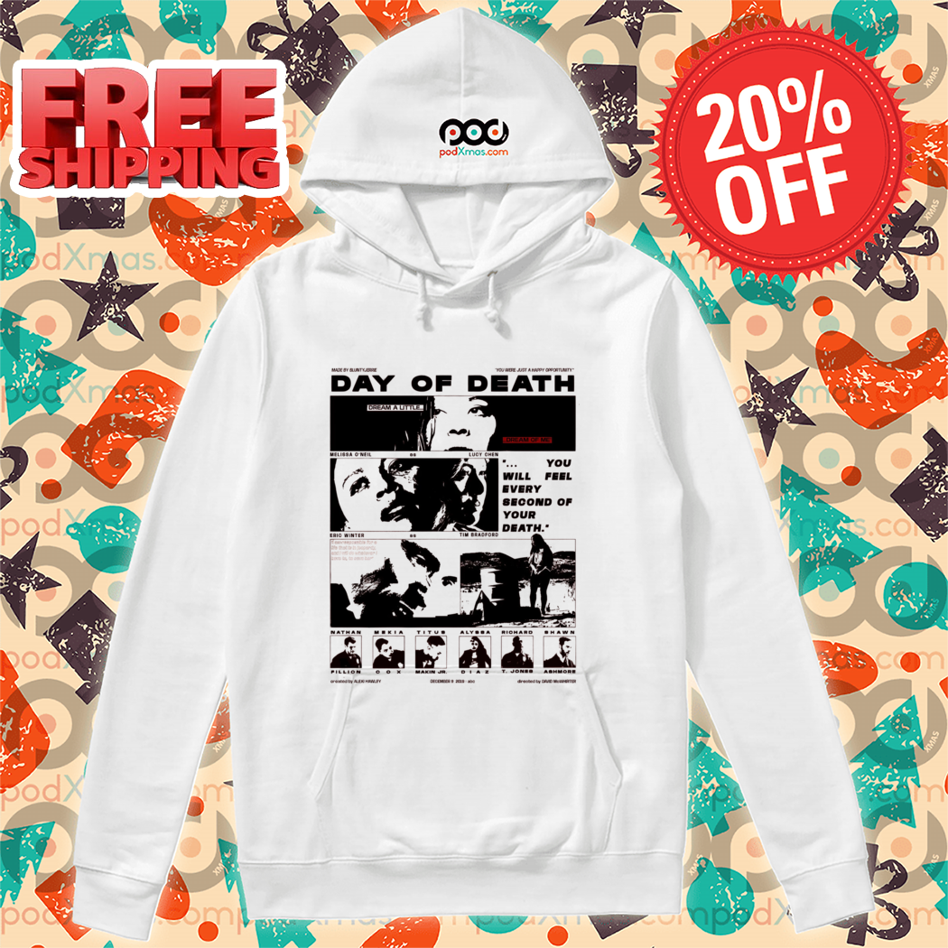 Day Of Death You Will Feel Every Second Of Your Death 2024 Shirt