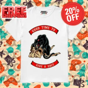 Black Panther F Lady Good Time To Give A Shit 2024 Shirt