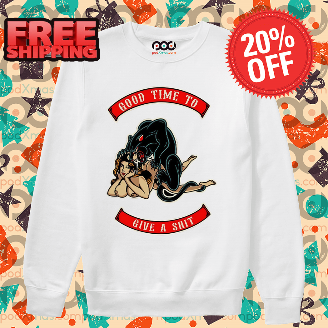 Black Panther F Lady Good Time To Give A Shit 2024 Shirt