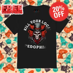 Skull Kill Your Local Pedophile 2024 Vintage Shirt