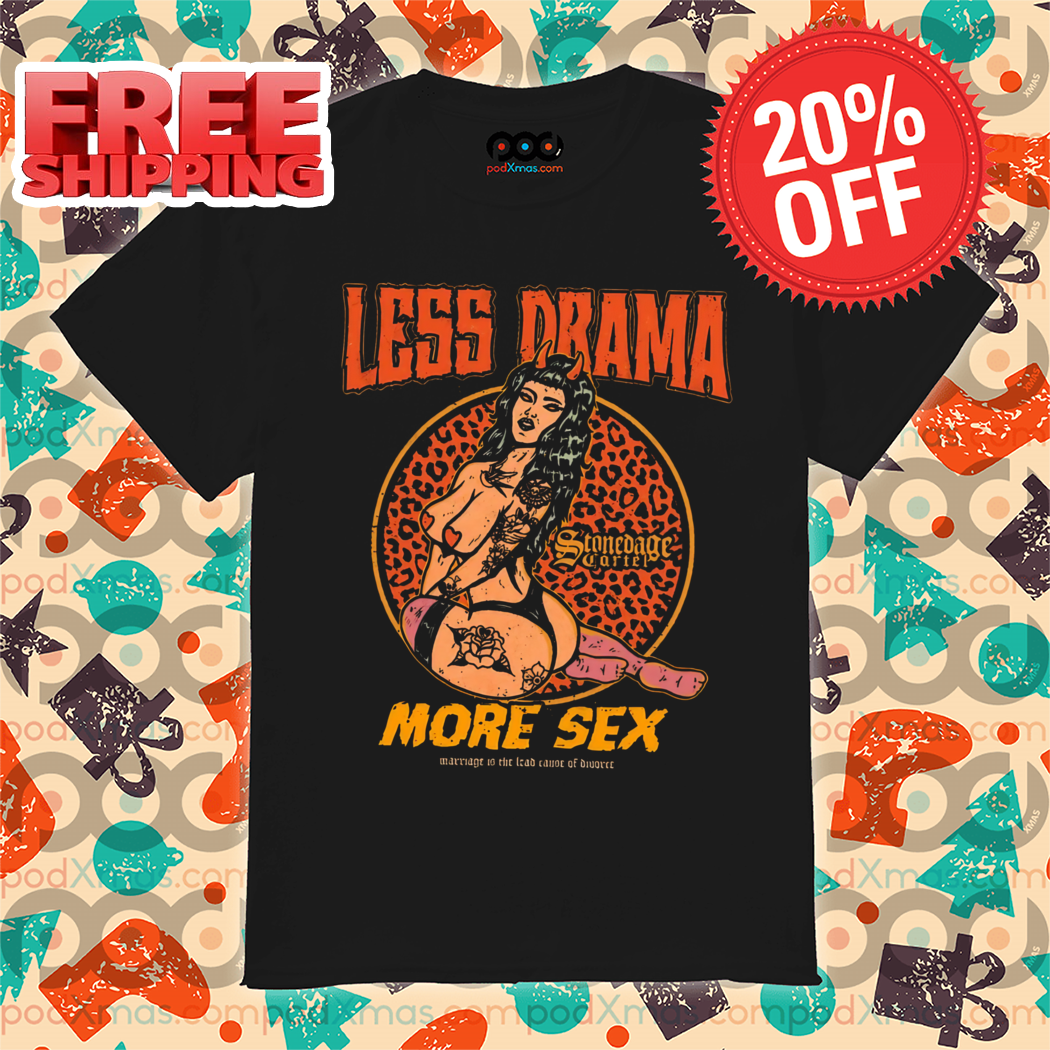 Sexy Devil Lady Less Drama More Sex 2024 Shirt