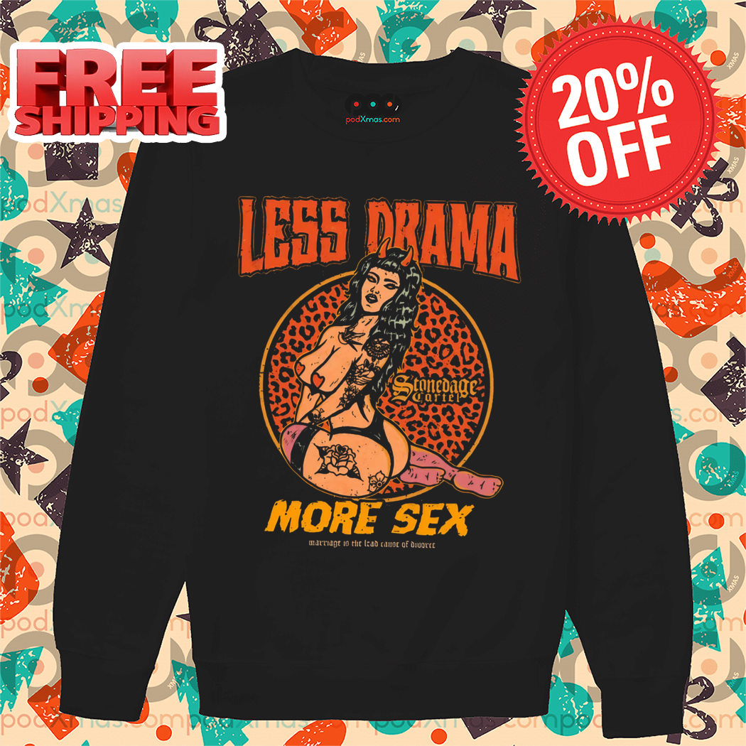 Sexy Devil Lady Less Drama More Sex 2024 Shirt