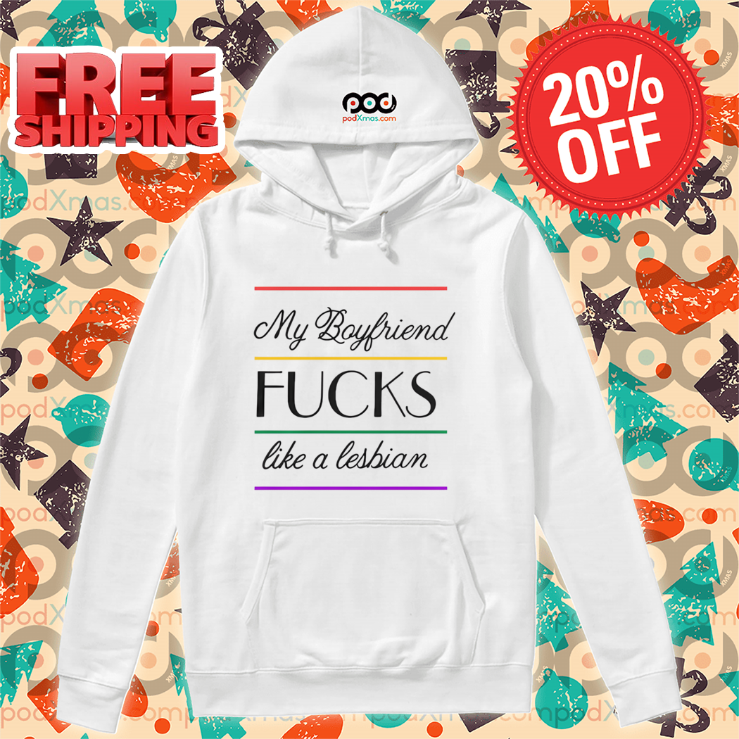 My Boyfriend FUCKS Like a Lesbian Baseball 2024 Shirt