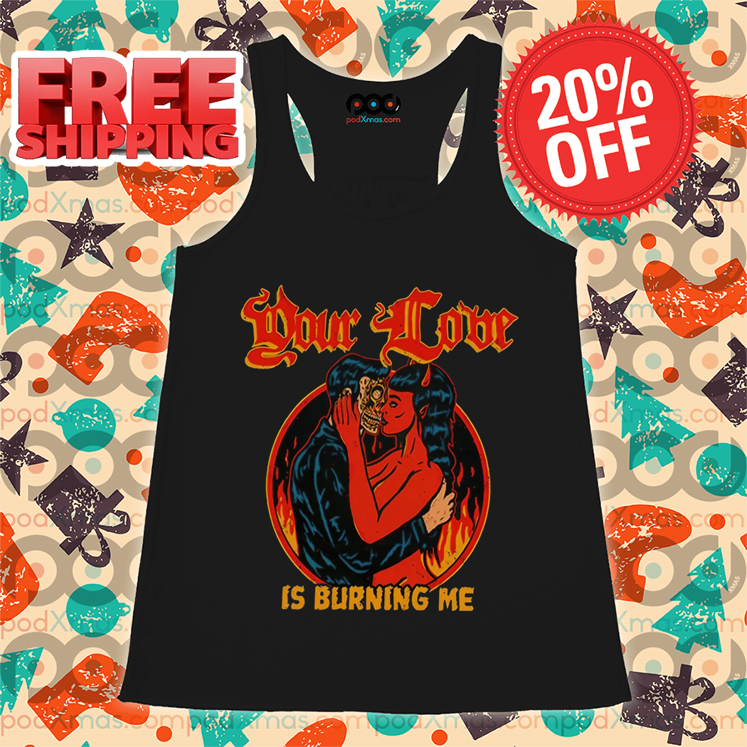 Skeleton Kiss Devil Your Love Is Burning Me Halloween 2024 Shirt Skeleton Kiss Devil Your Love Is Burning Me Halloween 2024 Shirt