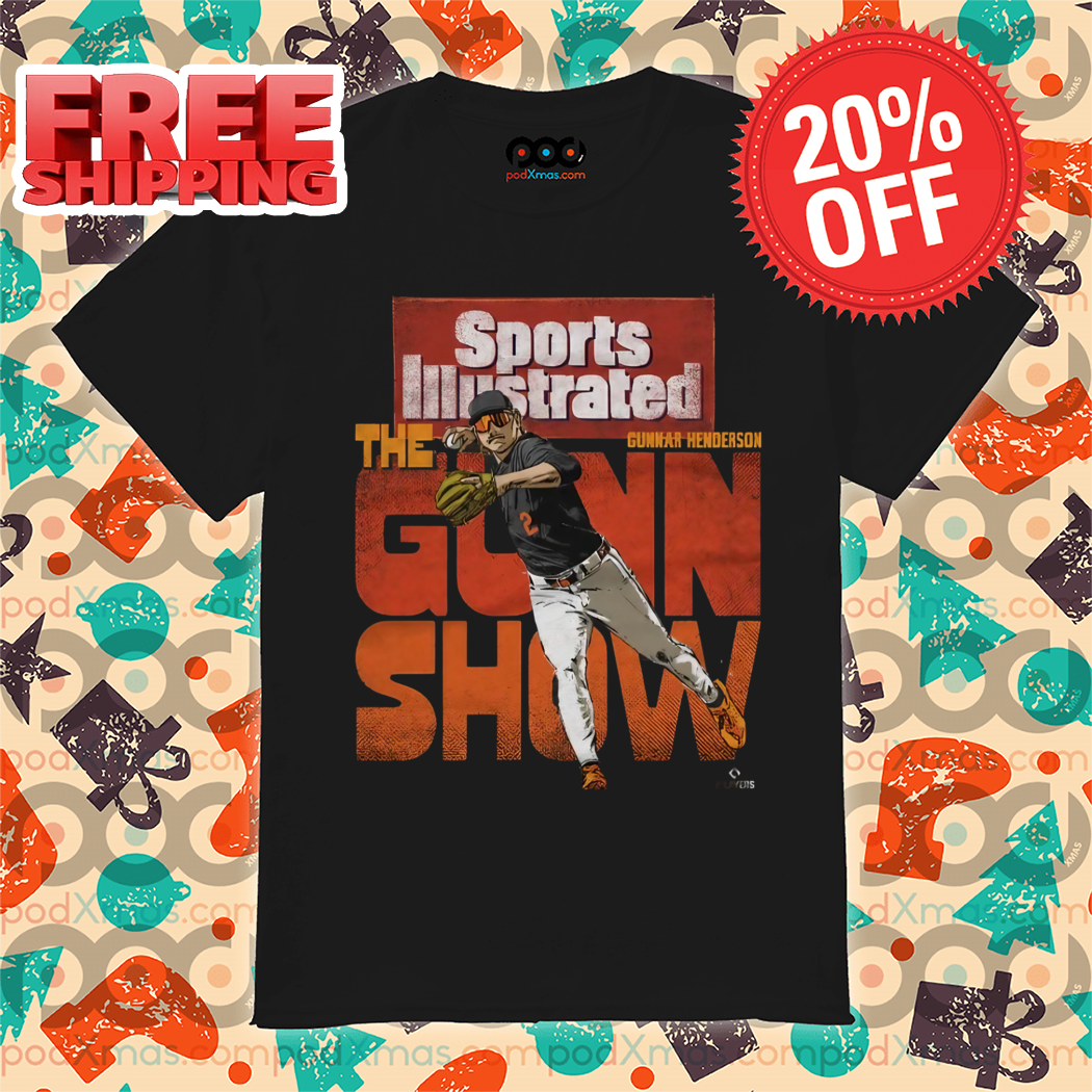 Gunnar Henderson Sports Illustrated Baltimore The Gunn Show Baltimore Orioles Signature 2024 Shirt
