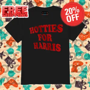 Hotties For Harris 2024 Shirt