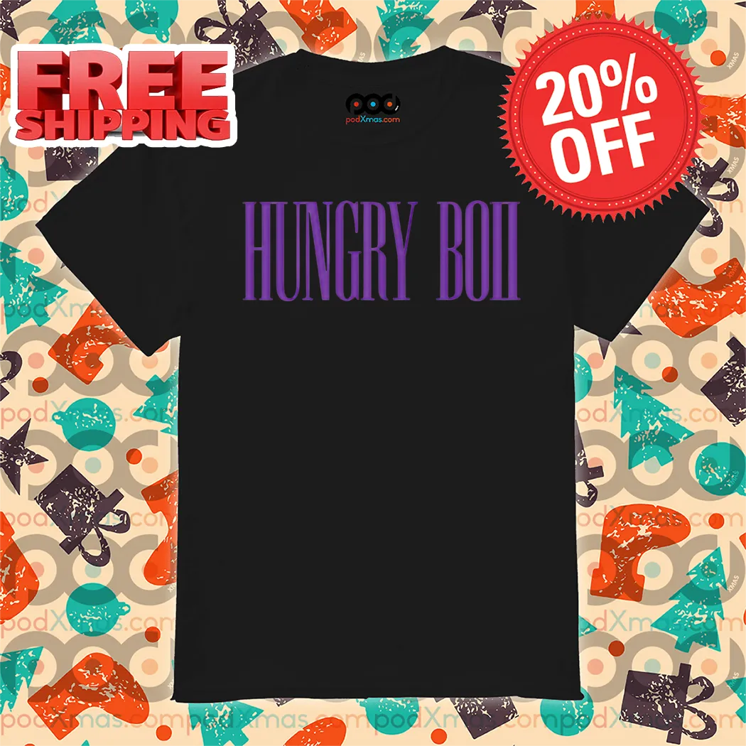 HungryBoi Hungry Boii Shirt