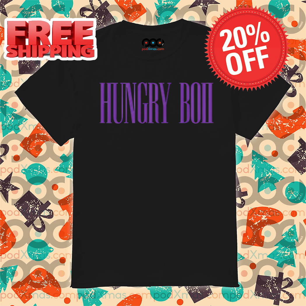 HungryBoi Hungry Boii Shirt
