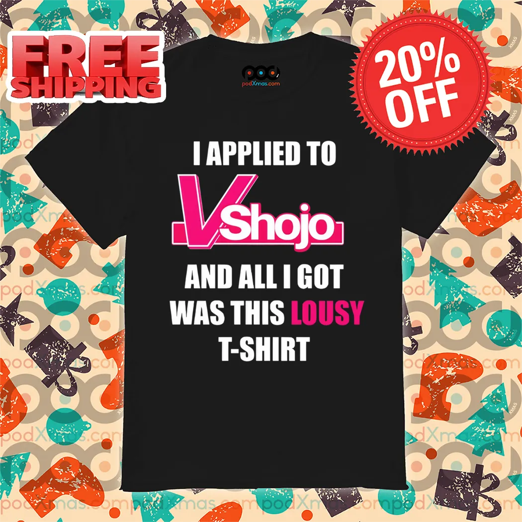 I Applied To Vshojo And All I Got Was This Lousy Shirt