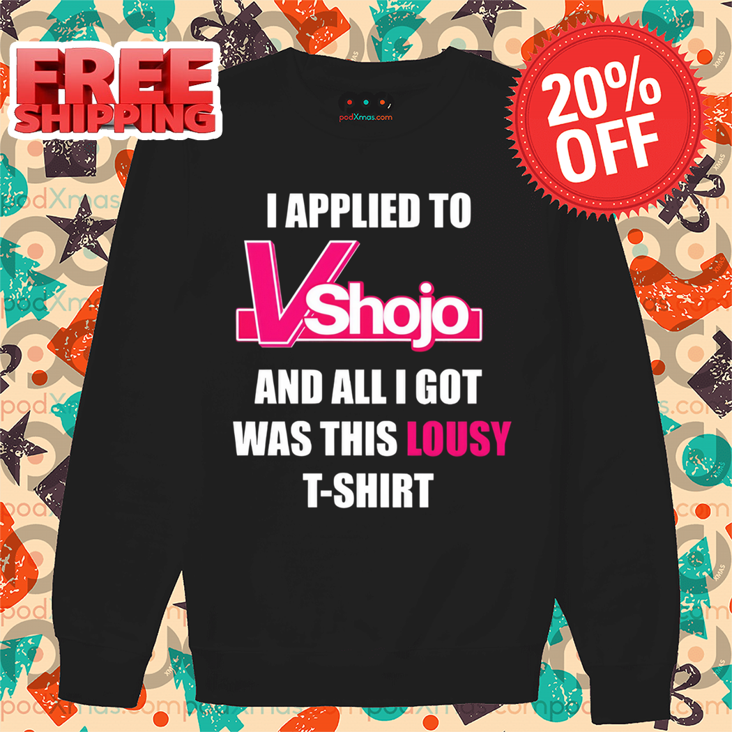 I Applied To Vshojo And All I Got Was This Lousy Shirt