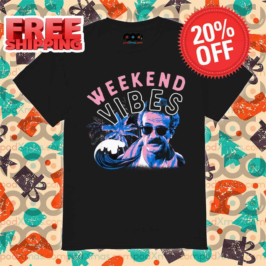 Weekend Vibes 2024 Shirt