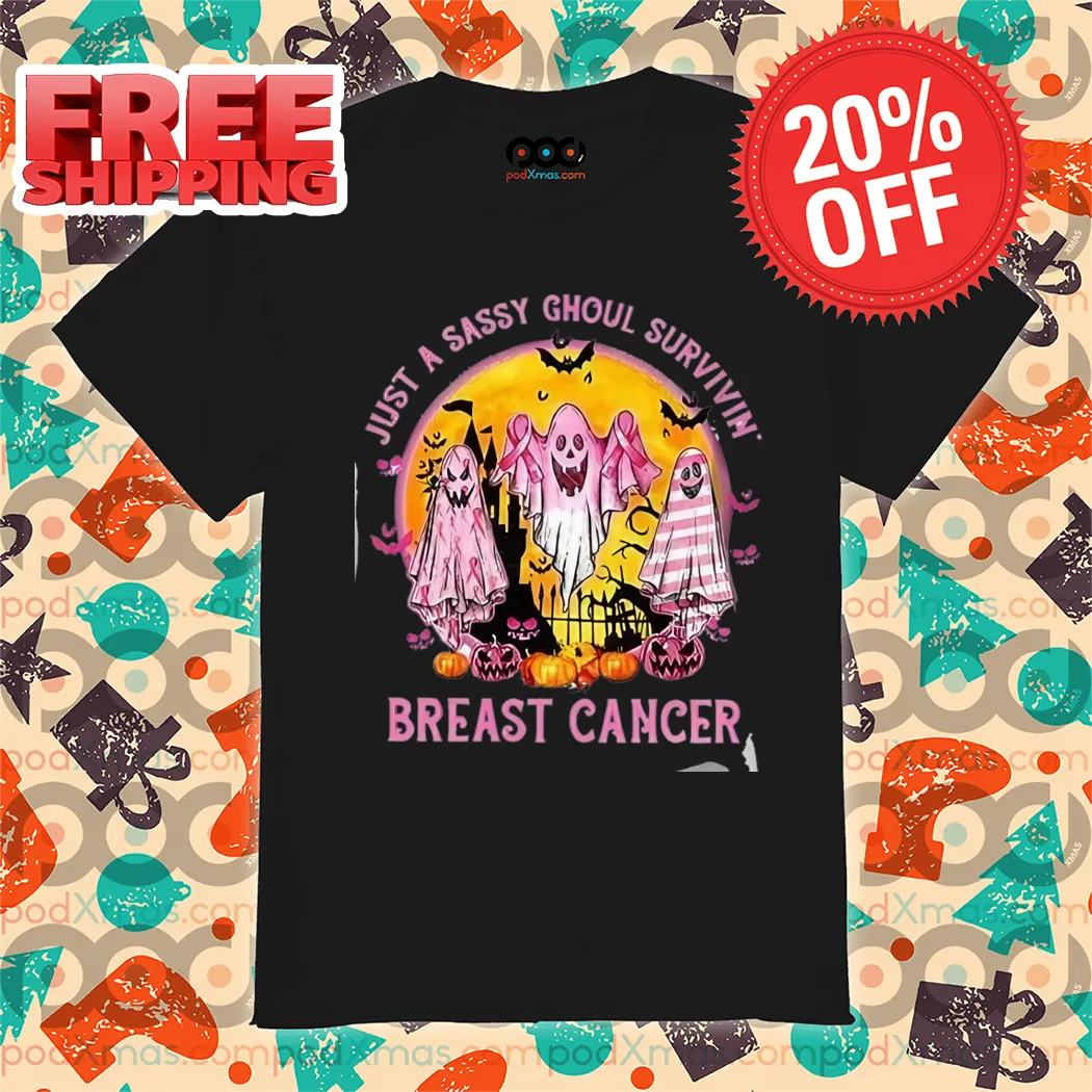 Boo Ghost Just A Sassy Ghoul Survivin Breast Cancer Awareness Halloween 2024 Shirt