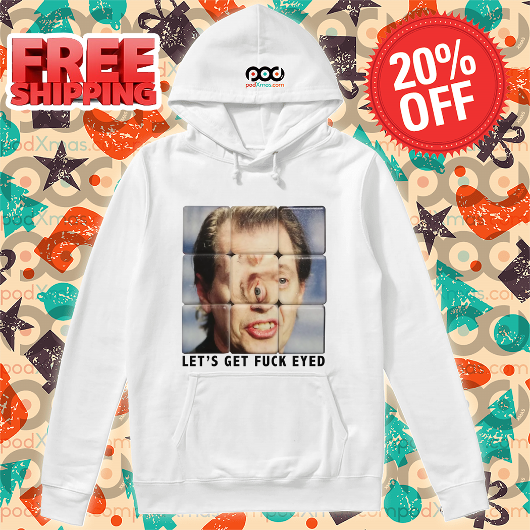 Rubik Face Let's Get Fuck Eyed Shirt