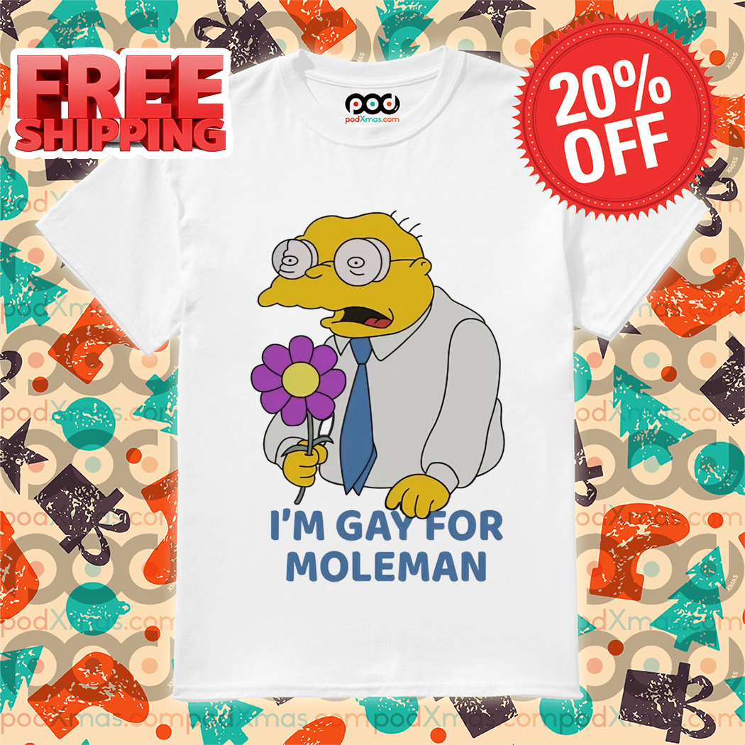 The Simpsons I'm Gay For Moleman 2024 Shirt
