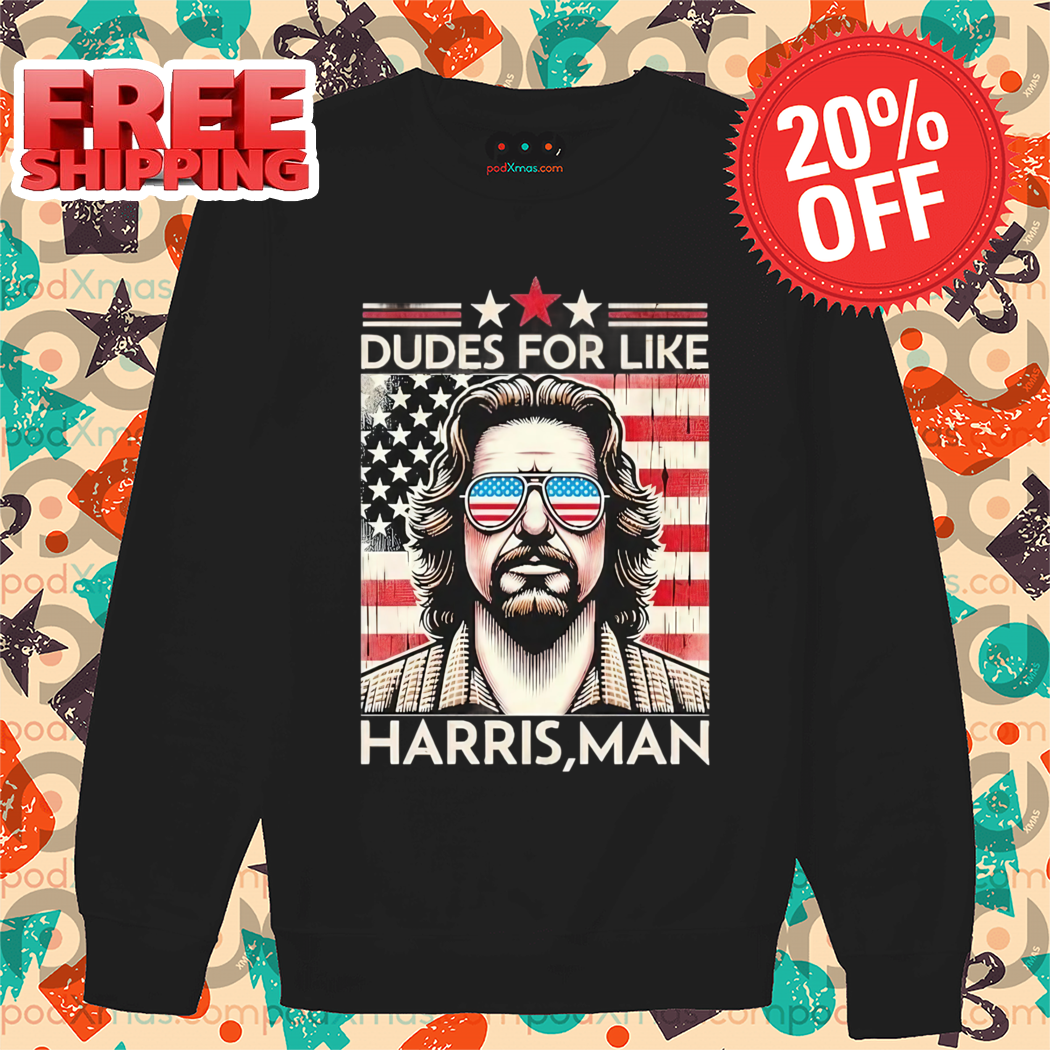 Custom Dudes For Like Harris Man American Flag 2024 Vintage Shirt