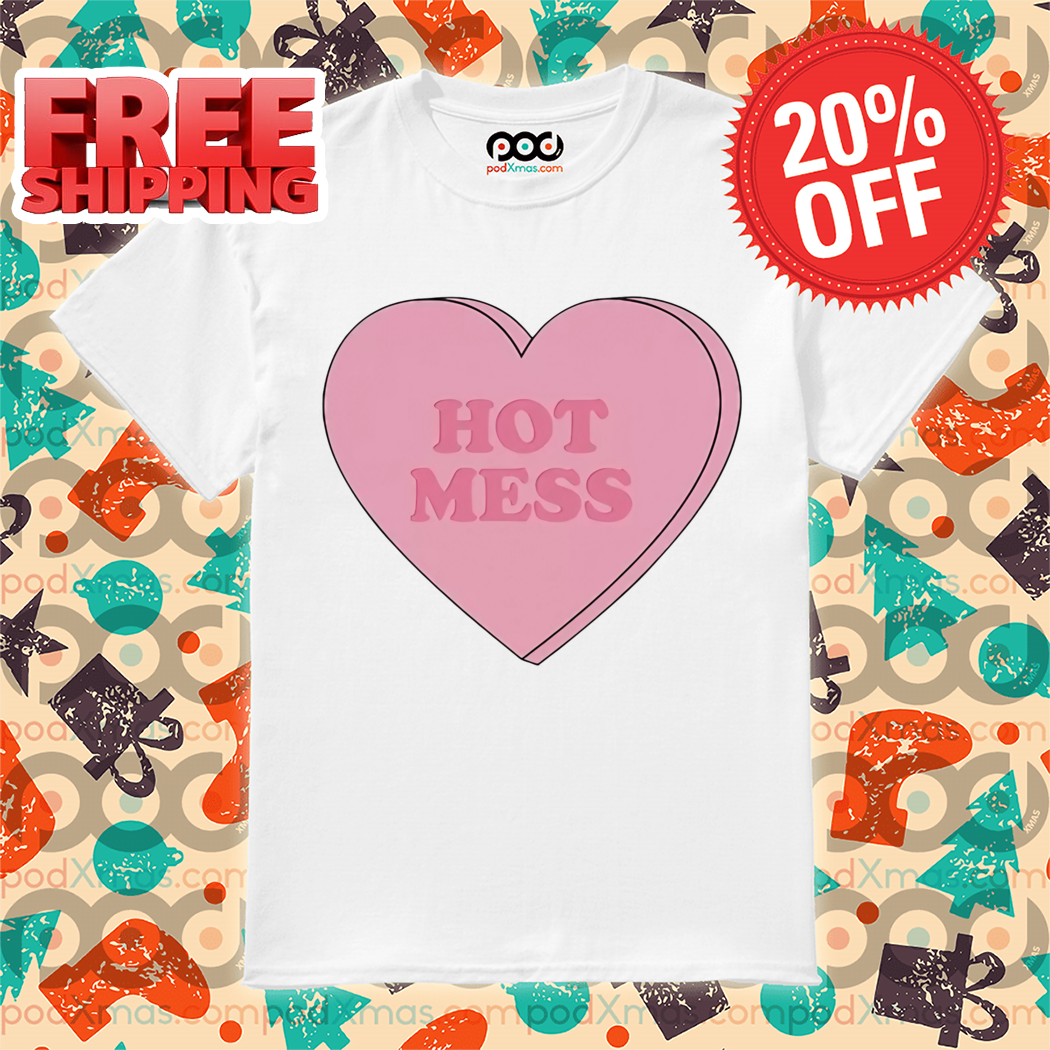 Pink Heart Hot Mess Shirt