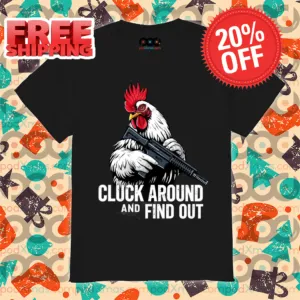 Rooster Cluck Around And Find Out Vintage 2024 Shirt