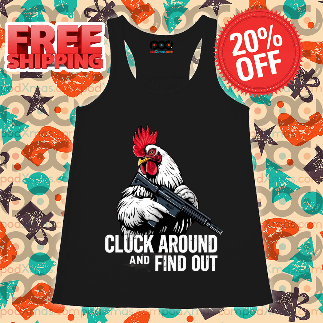 Rooster Cluck Around And Find Out Vintage 2024 Shirt