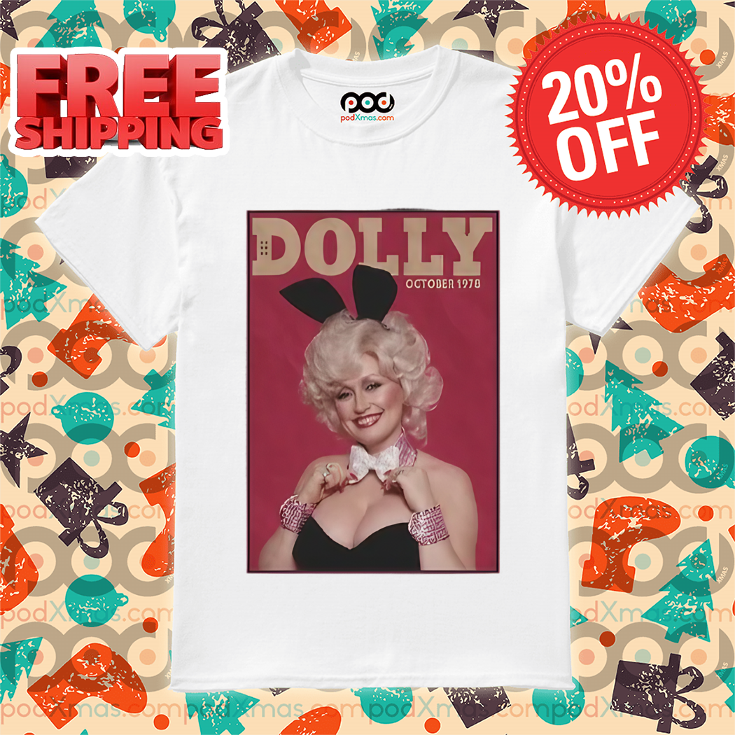 Dolly Parton October Est 1970 Shirt