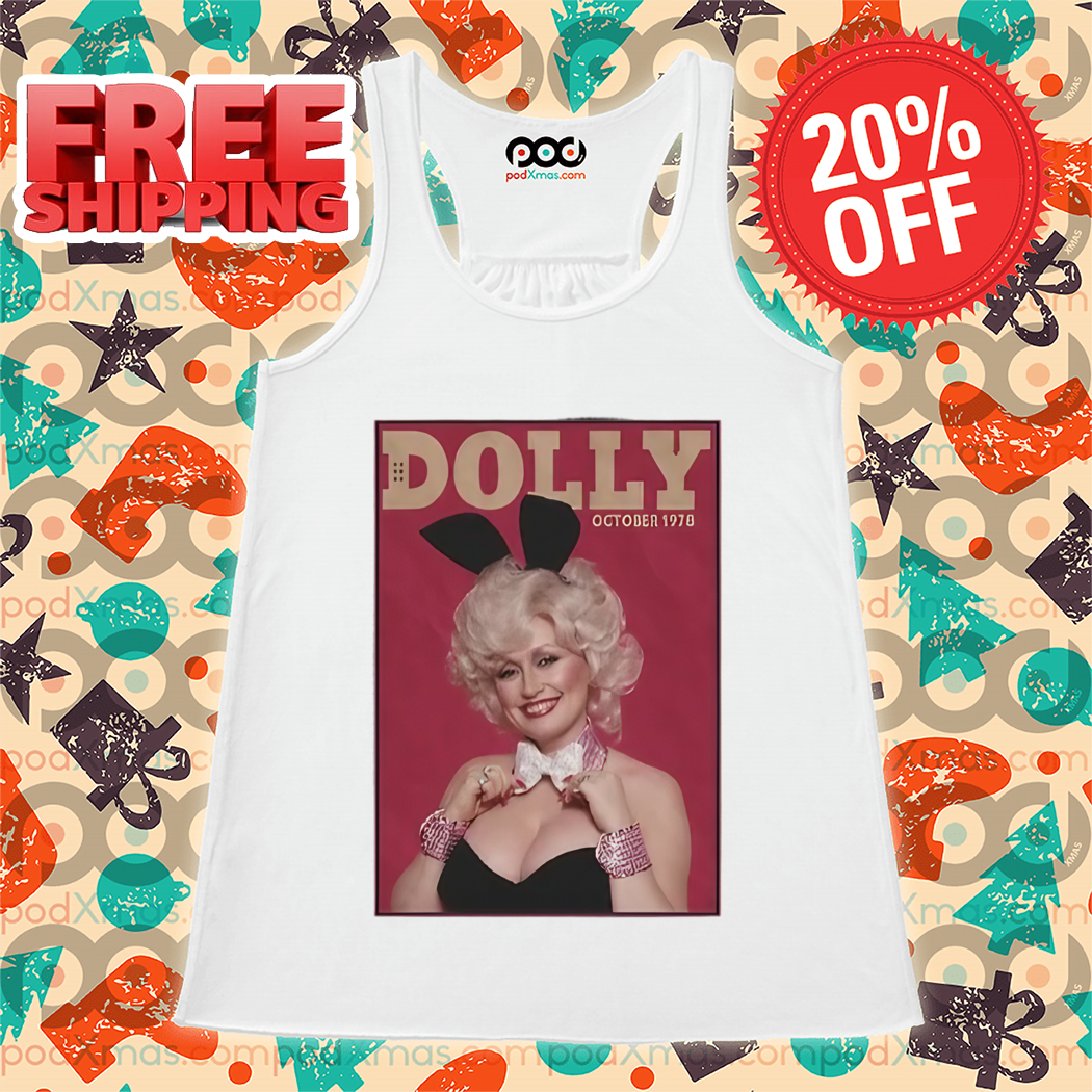 Dolly Parton October Est 1970 Shirt