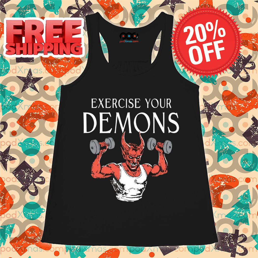 Exercise Your Demons Gym Bro 2024 Shirt