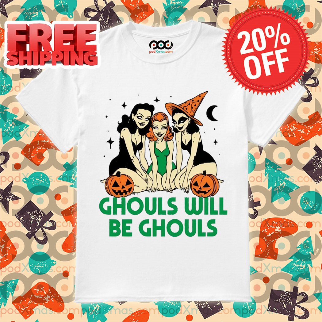 Twich Ghouls Will Be Ghouls Halloween 2024 Shirt