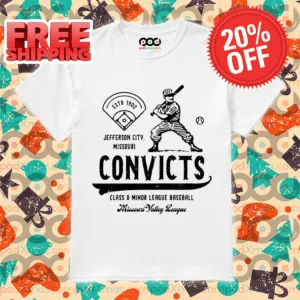 Convicts Class D Minor League Baseball Missouri Valley League 2024 Shirt