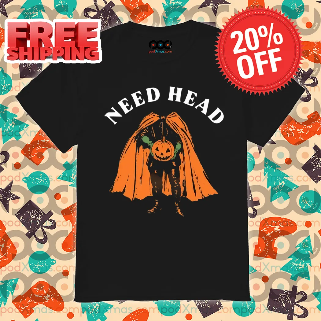 Headless Horseman Need Head Halloween 2024 Shirt