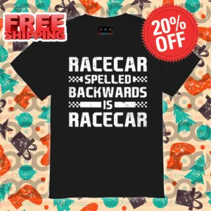 Racecar Spelled Backwards Is Racecar Vintage 2024 Shirt