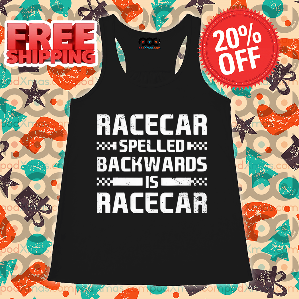 Racecar Spelled Backwards Is Racecar Vintage 2024 Shirt