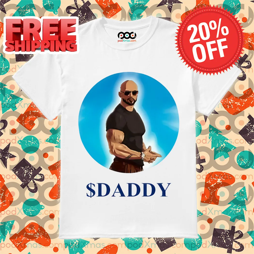 Andrew Tate Wearing $Daddy Shirt