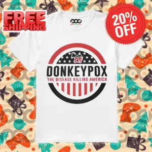Donkey Pox The Disease Killing America 2024 Shirt