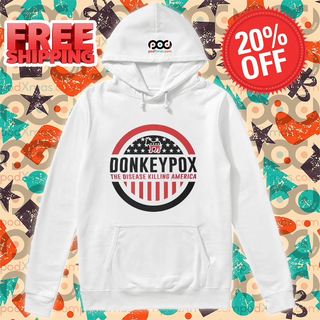 Donkey Pox The Disease Killing America 2024 Shirt