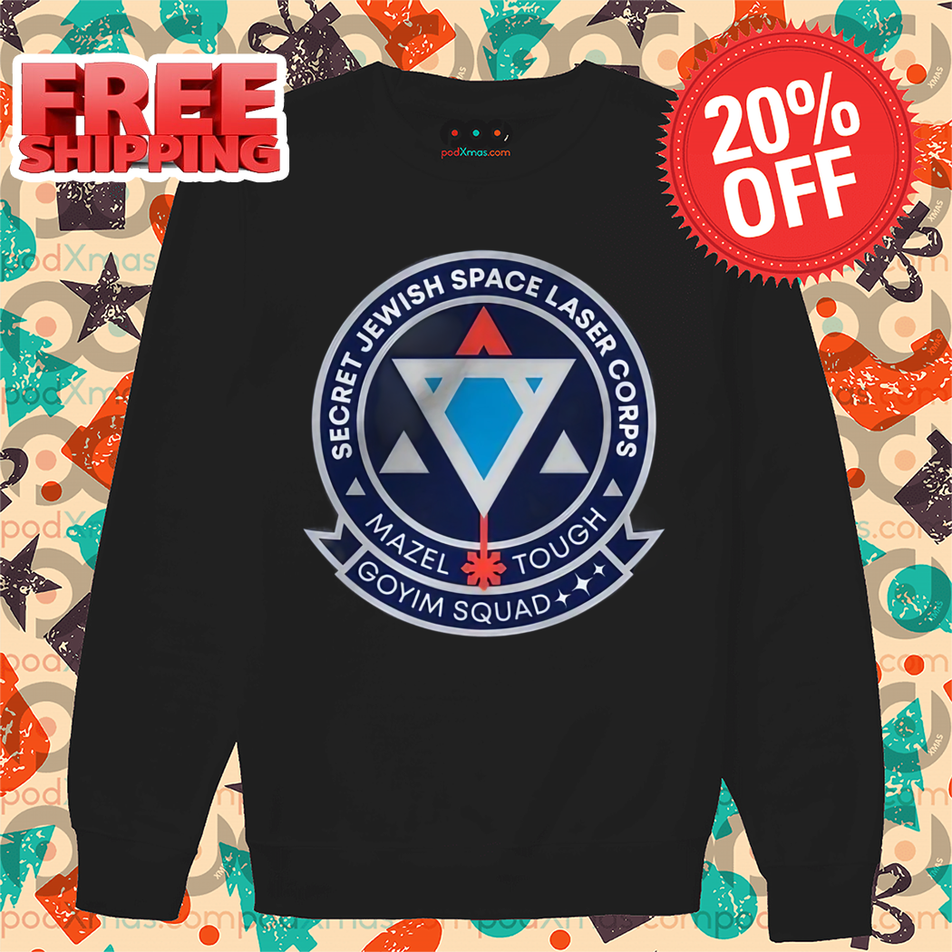 Secret Jewish Space Laser Corps Mazel Tough Shirt