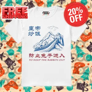 Great Wall To Keep The Rabbits Out 2024 Shirt