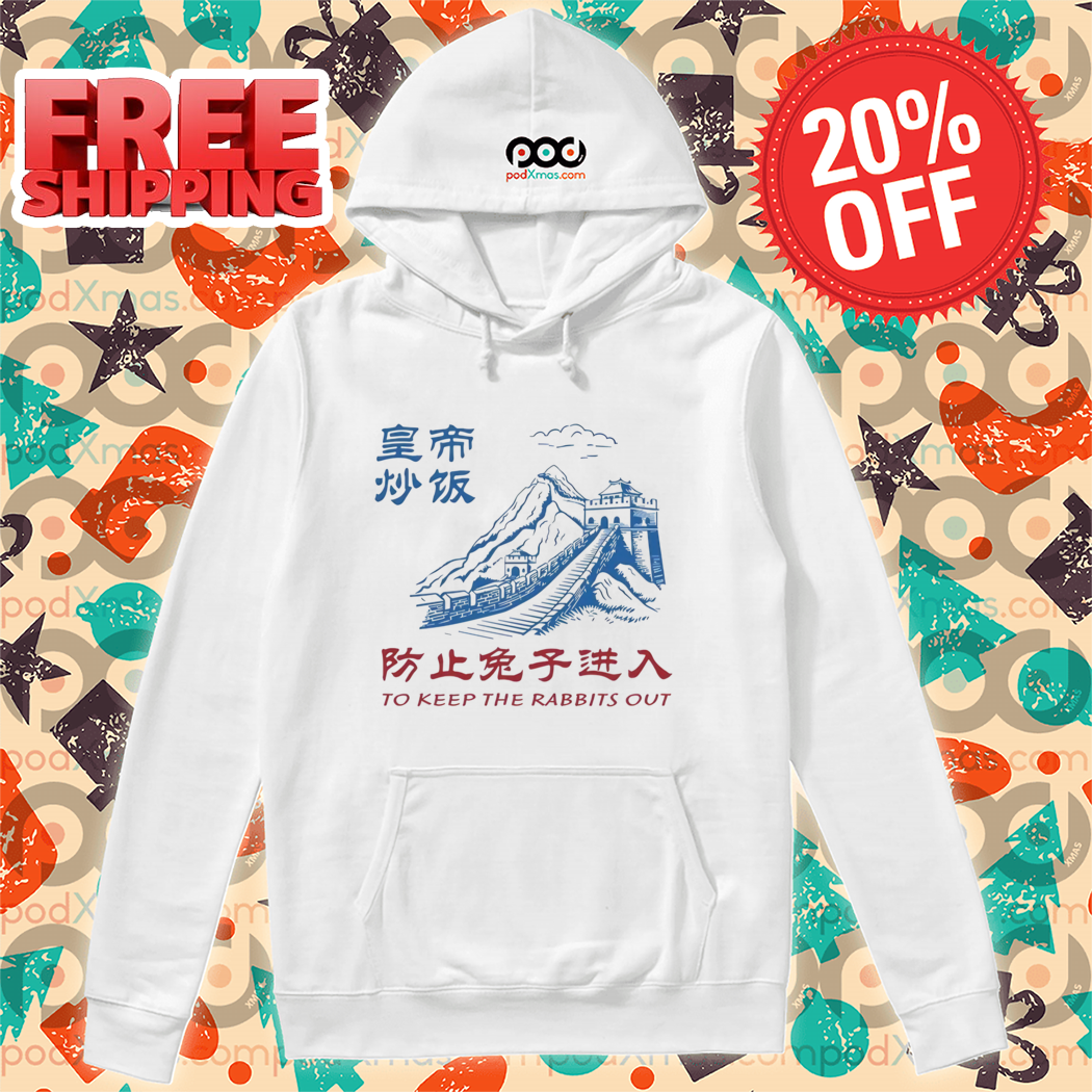 Great Wall To Keep The Rabbits Out 2024 Shirt