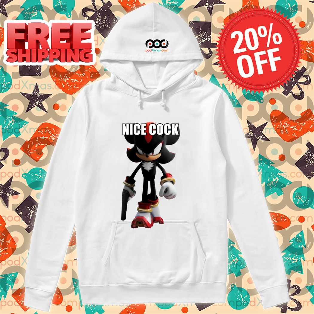 Shadow the Hedgehog Nice Cock 2024 Shirt