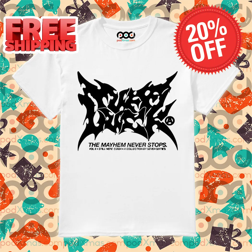 Volume 8 Logo The Mayhem Never Stops Shirt