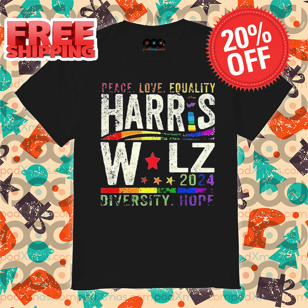 Peace Love Equality Harris Walz Diversity Hope 2024 Vintage Shirt