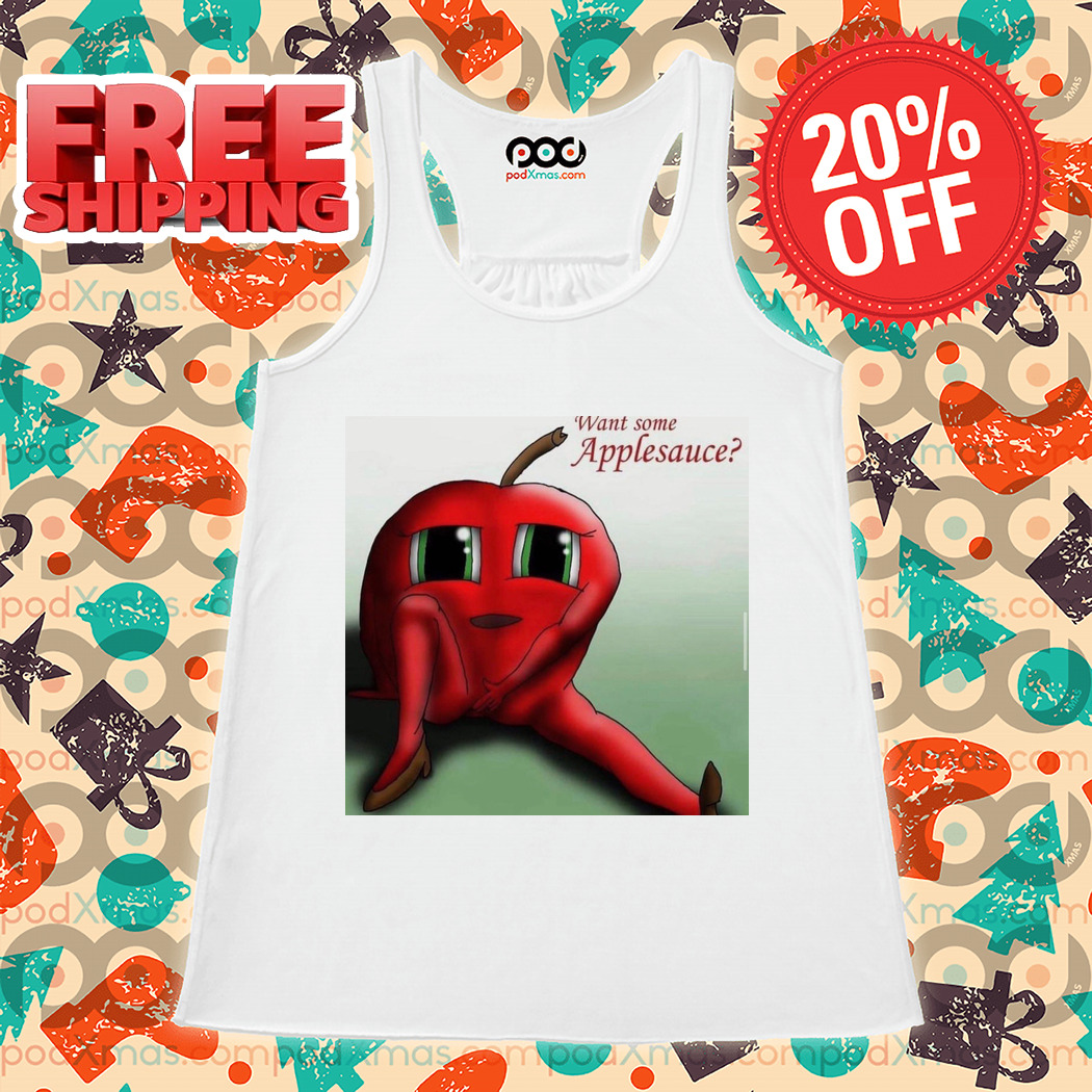 Sexy Apple Want Some Applesauce 2024 Shirt