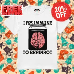 I Am Immune To Brainrot Shirt