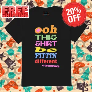 Ooh This Shirt Be Fittin Different Colorful 2024 Shirt